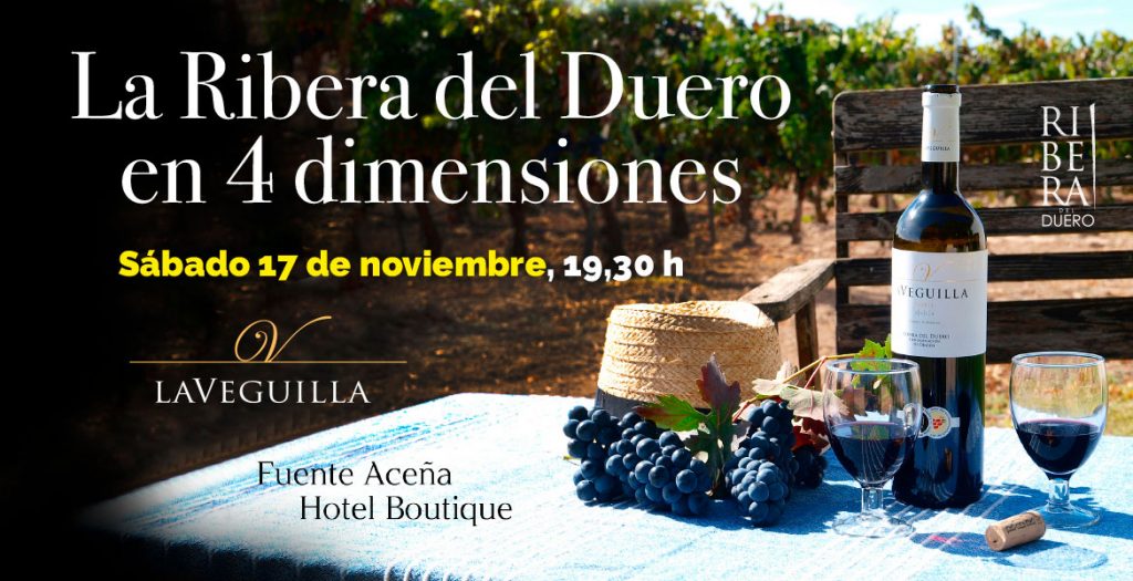 LaVeguilla, Ribera del Duero en 4 dimensiones