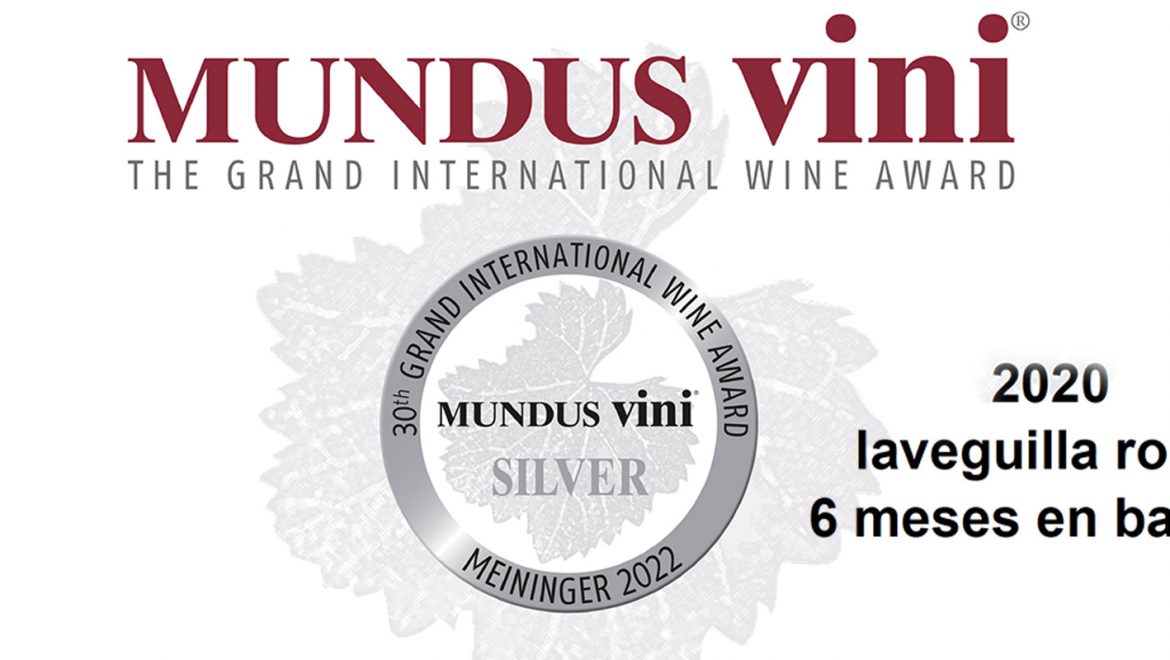 LaVeguilla roble 2020: premio silver en el Mundus Vini – 30th Grand International Wine Award!
